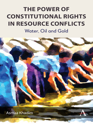 cover image of The Power of Constitutional Rights in Resource Conflicts